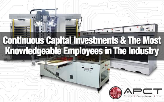 Continuous Capital Investments & The Most Knowledgeable Employees in The Industry