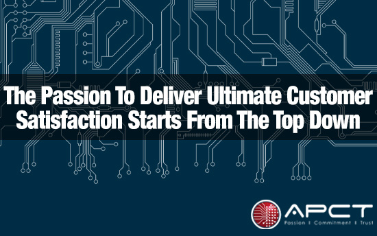 The Passion To Deliver Ultimate Customer Satisfaction Starts From The Top Down